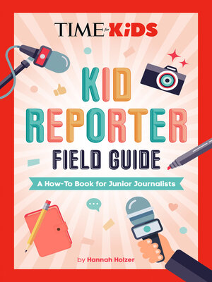 cover image of Kid Reporter Field Guide